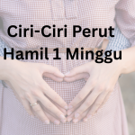 ciri-ciri perut hamil 1 minggu