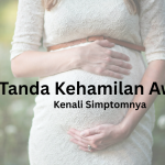 tanda tanda kehamilan