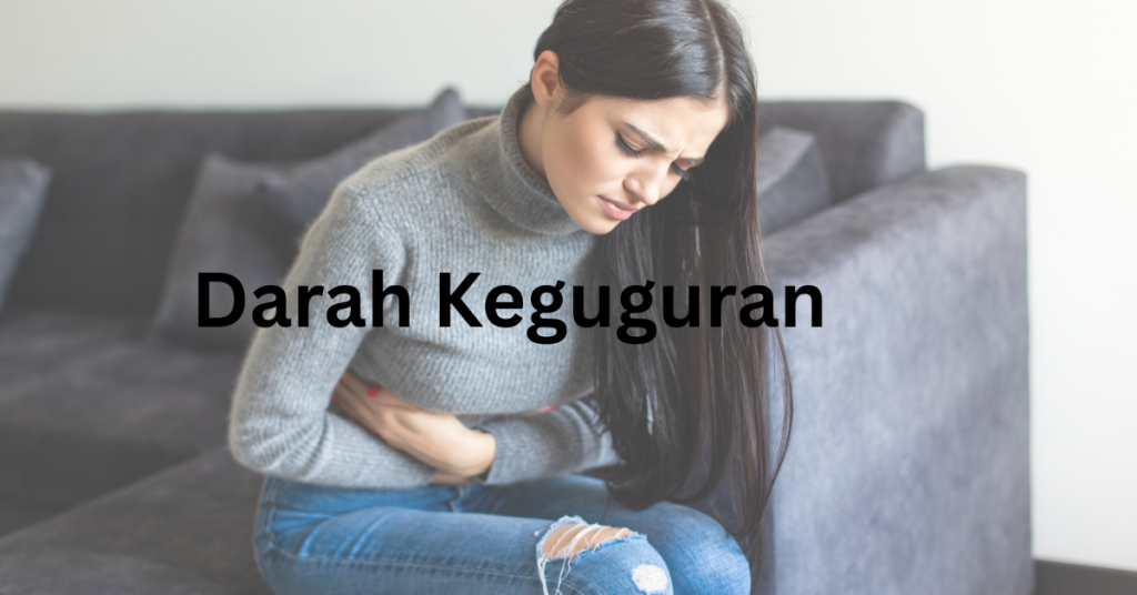 Darah Keguguran vs Haid, Jangan Keliru! Ini Perbezaan Yang Jelas