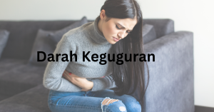 darah keguguran