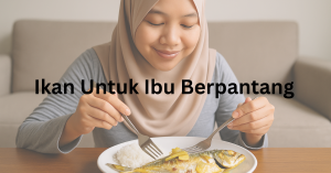ikan untuk ibu berpantang