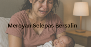 meroyan selepas bersalin