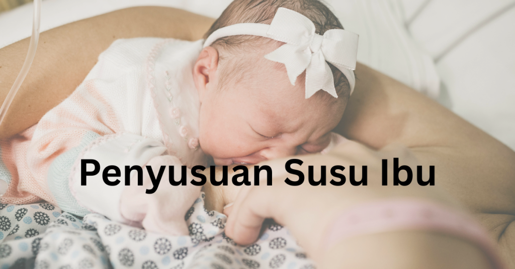 Nak Bayi Sihat & Kuat? Mulakan Penyusuan Susu Ibu Eksklusif Sejak Baby Lahir