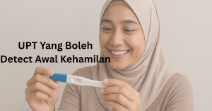 upt yang boleh detect awal