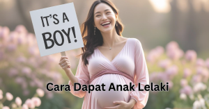 cara dapat anak lelaki