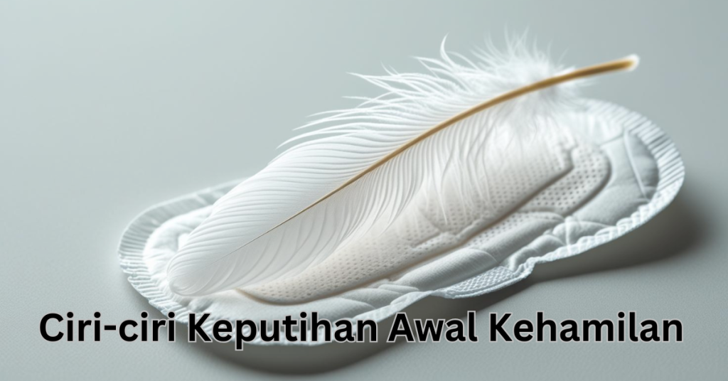 Beza Keputihan Sebab Haid Dengan Keputihan Awal Kehamilan