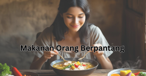 makanan orang berpantang