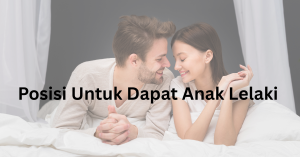 posisi untuk dapat anak lelaki