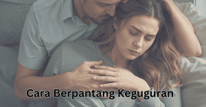 cara berpantang keguguran