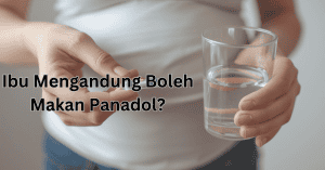 ibu mengandung boleh makan panadol