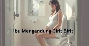 ibu mengandung cirit birit