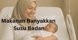 makanan banyakkan susu badan