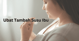 ubat tambah susu ibu