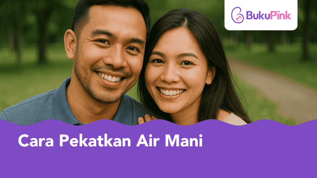 Cara Pekatkan Air Mani Secara Semula Jadi, Rahsia Lelaki Subur & Bertenaga Ketika Bersama